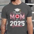 Proud Mom Of a 2025 Graduate Senior Mom Family Graduation Unisex Jersey T-Shirt