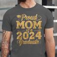 Proud Mom Of a Class Of 2024 Graduate Senior Graduation Unisex Jersey T-Shirt