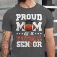 Proud Mom Of a Football Senior 2026 Graduation Gifts Unisex Jersey T-Shirt