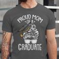 Proud Mom Of A Graduate Graduation Mama Mother Unisex Jersey T-Shirt