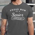 Proud Mom Of a Senior Class Of 2021 Graduation Unisex Jersey T-Shirt