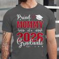 Proud Mommy Of a Class Of 2026 Graduate For Graduation Unisex Jersey T-Shirt
