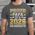 Proud Papa Of A 2026 Graduate Shirt Class Of 2026 Graduation Unisex Jersey T-Shirt