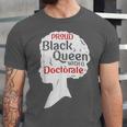 Proud Queen Shirt PhD Graduation Afro Doctorate Unisex Jersey T-Shirt