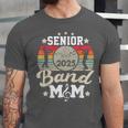 Proud Senior Mom Marching Band Mom Class Of 2025 Graduation Unisex Jersey T-Shirt