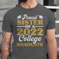 Proud Sister 2022 College Graduate Shirt Sibling Graduation Unisex Jersey T-Shirt