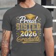 Proud Sister Of 2026 Graduate College Graduation Hat Party Unisex Jersey T-Shirt