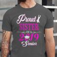 Proud SISTER Of A Class 2019 Senior Tshirt Graduation Unisex Jersey T-Shirt