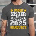 Proud Sister Of a Class Of 2025 Graduate Family Graduation Unisex Jersey T-Shirt