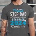 Proud Step Dad Of 5th Grade Graduate 2024 Family Graduation Unisex Jersey T-Shirt