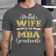 Proud Wife Of 2023 Class MBA Graduate Family Graduation Unisex Jersey T-Shirt