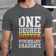Psychology Graduation Shirt Hotter By One Degree University Unisex Jersey T-Shirt