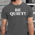 Be Quiet For Introverts Unisex Jersey T-Shirt Be Quiet For Introverts Unisex Jersey T-Shirt