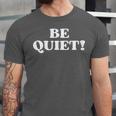 Be Quiet For Introverts Unisex Jersey T-Shirt Be Quiet For Introverts Unisex Jersey T-Shirt