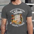 Quilting Sewing Machine Quilter Easily Distracted By Book Unisex Jersey T-Shirt