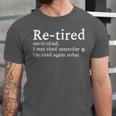 Re-Tired Definition Introverts I Was Tired Yesterday Unisex Jersey T-Shirt