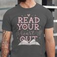 Read Your Heart Out Book Adventures In Pages Unisex Jersey T-Shirt
