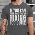 If You Can Read This Hiking Lover Introvert Hiker Unisex Jersey T-Shirt