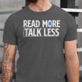 Read More Talk Less Introvert Unisex Jersey T-Shirt