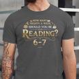 Reading 6–7 Teacher Librarian English Book Lover Quote Unisex Jersey T-Shirt Reading 6–7 Teacher Librarian English Book Lover Quote Unisex Jersey T-Shirt