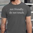 Retro Not Friendly Do Not Touch Introvert Saying Unisex Jersey T-Shirt