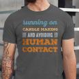 Running On Candle Making Social Introvert Humor Vintage Unisex Jersey T-Shirt Running On Candle Making Social Introvert Humor Vintage Unisex Jersey T-Shirt