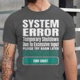 Sarcastic Apparel For Antisocial Introverts System Error Unisex Jersey T-Shirt