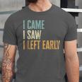 I Came I Saw I Left Early Introverts Lovers Unisex Jersey T-Shirt I Came I Saw I Left Early Introverts Lovers Unisex Jersey T-Shirt