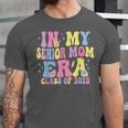 In My Senior Era Mom Class Of 2025 Senior 2025 Graduation Unisex Jersey T-Shirt