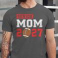 Senior Football Mom 2027 Team Class Of 2027 Graduation Mom Unisex Jersey T-Shirt