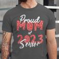 Senior Graduation Class Of 2023 Proud Mom Of 2023 Senior Unisex Jersey T-Shirt