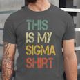 This Is My Sigma Shirt Male Lone Wolf Minimalist Introvert Unisex Jersey T-Shirt This Is My Sigma Shirt Male Lone Wolf Minimalist Introvert Unisex Jersey T-Shirt