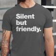 Silent But Friendly A Design For Introverts Unisex Jersey T-Shirt