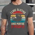 I Like Sloths And Maybe 3 People Sloth Introvert Vintage Unisex Jersey T-Shirt I Like Sloths And Maybe 3 People Sloth Introvert Vintage Unisex Jersey T-Shirt
