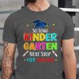 So Long Kindergarten Graduation 2025 Graduate 1st Grade Unisex Jersey T-Shirt