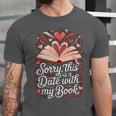 Sorry This Is a Date With My Book Valentine Unisex Jersey T-Shirt