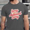 Sorry I'm Awkward Sorry Introvert Humor Unisex Jersey T-Shirt
