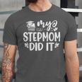 My Stepmom Did It Graduation Graduated Tie Dye Unisex Jersey T-Shirt