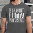 Straight Outta Art School Graduation Shirt Unisex Jersey T-Shirt