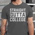 Straight Outta College Graduation Adult Unisex Jersey T-Shirt