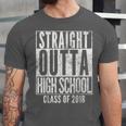 STRAIGHT OUTTA HIGH SCHOOL 2018 Graduation Grad Shirt Unisex Jersey T-Shirt