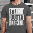 Straight Outta High School Graduation Apparel For Seniors Unisex Jersey T-Shirt