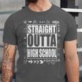 Straight Outta High School Shirt Cute Graduation Unisex Jersey T-Shirt