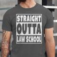 Straight Outta Law School Future Lawyer Graduation Unisex Jersey T-Shirt