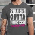 Straight Outta Nursing School Class Of 2018 Graduation Unisex Jersey T-Shirt