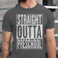 Straight Outta Preschool Pre-School Graduation Cool Unisex Jersey T-Shirt