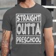 Straight Outta Preschool Shirt Graduation Idea Unisex Jersey T-Shirt