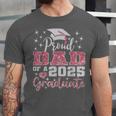 Super Proud Dad Of 2025 Graduate Senior Graduation Family Unisex Jersey T-Shirt