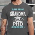 Super Proud Grandma Of A PHD Graduate Senior Graduation Unisex Jersey T-Shirt