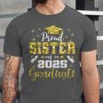 Super Proud Sister Of 2025 Graduate Senior Graduation Family Unisex Jersey T-Shirt
